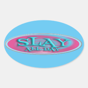 Sticker Ovale Slay All Day Vintage Fun Throwback Slogan