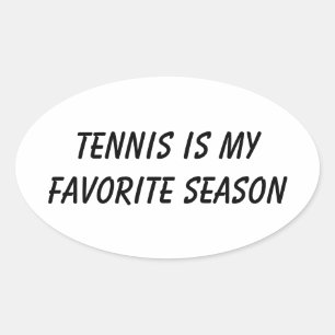 Sticker Ovale Tennis est ma saison préférée – Tennis Day Fun