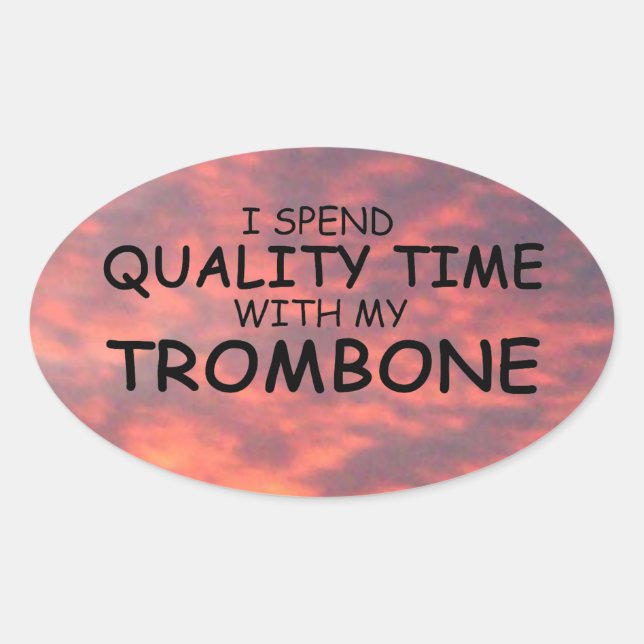 Sticker ovale Trombone Time de qualité (Devant)