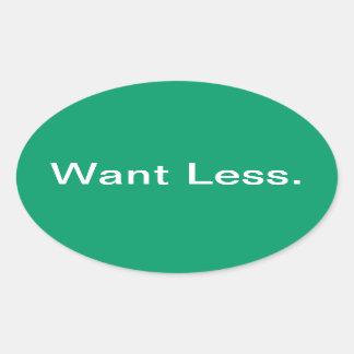 Sticker Ovale Voulez moins