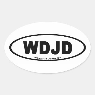 Sticker Ovale WDJD Qu'Est-Ce Que Jésus A Fait Euro Style