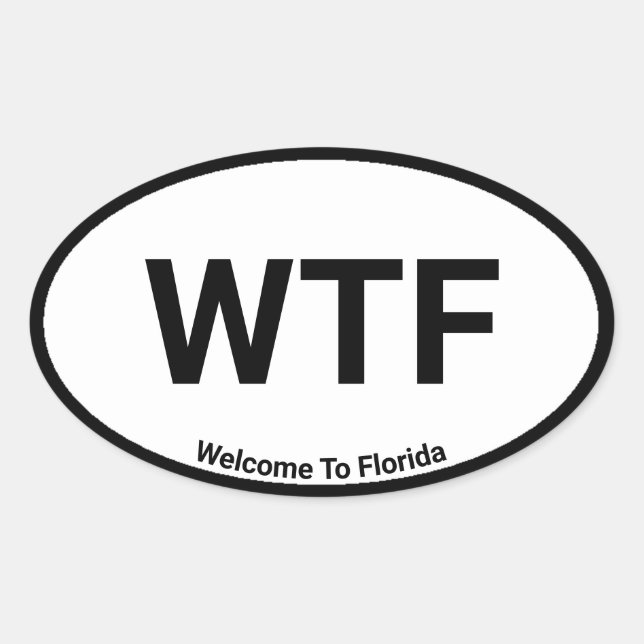Sticker Ovale WTF Bienvenue En Floride (Devant)