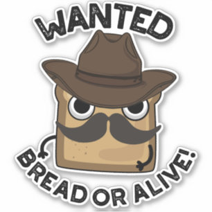 Sticker Pain Recherché Mort Ou Vif Punition Alimentaire Dr