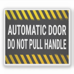 Sticker Panneau de porte automatique : ne pas tirer la poi