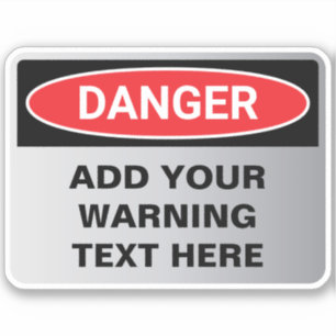 Sticker Panneau personnalisé Avertissement de danger