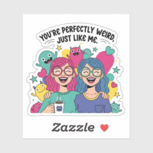 Sticker Parfaitement Bizarre Tout Comme Moi Meilleures Ami