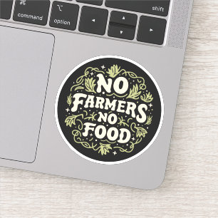Sticker Pas d'agriculteurs ni de nourriture