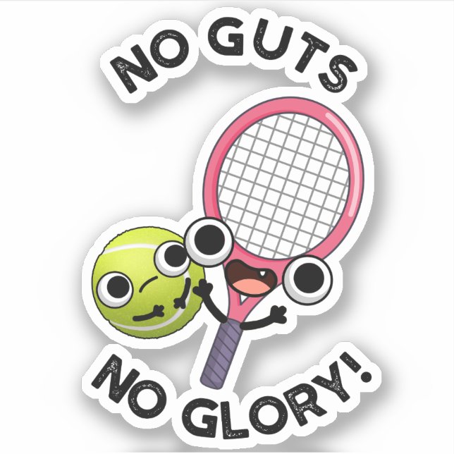Sticker Pas De Coups Pas De Glory Funny Pun De Tennis (Devant)