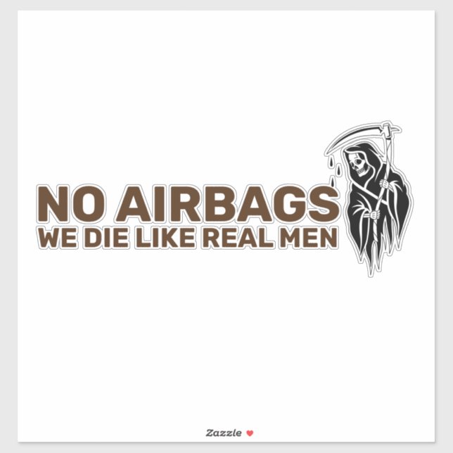 Sticker Pas de coussins gonflables nous mourons comme de v (Feuille)