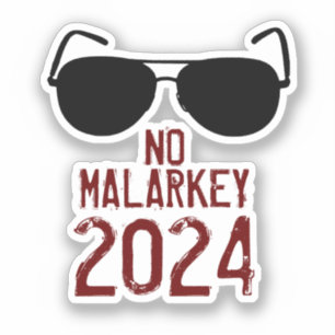 Sticker Pas de Malarkey 2024