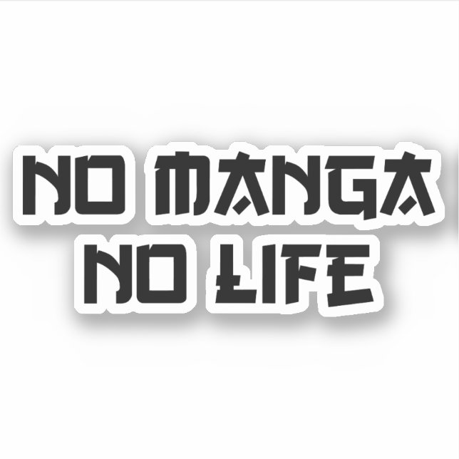 STICKER PAS DE MANGA PAS DE VIE (Devant)