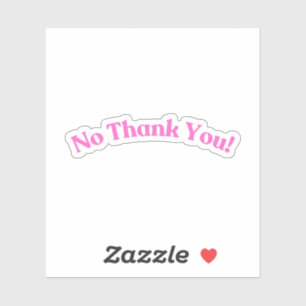 Sticker Pas de Merci   Rose drôle