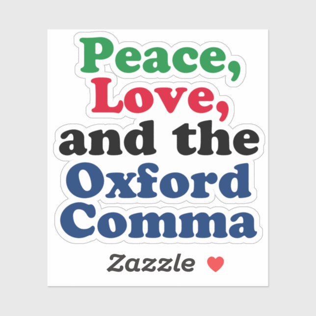 Sticker Peace Love Oxford Comma English Grammar Humour (Feuille)