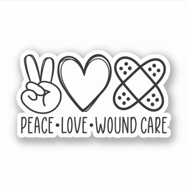 Sticker Peace Love Wound Care, Wound Care Nurse Cadeau (Devant)