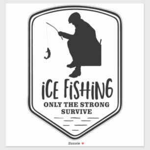 Sticker Pêche sur glace forte Survivre Citation hiver à l'