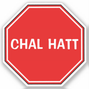 Sticker Personnalisé Chal Hatt Aller/Se Perdre Funny Desi