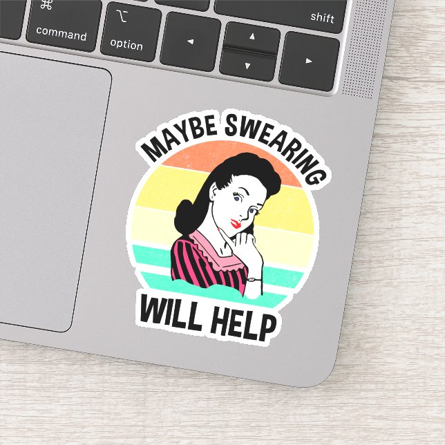 Sticker Peut-être que le jurage aidera à dire sarcastique  (Détail)