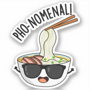 Sticker Pho-nomenal Drôle Puns Soupe Pho