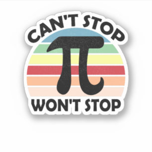 Sticker Pi ne peut pas arrêter Pi n'arrêtera pas Math Pi D