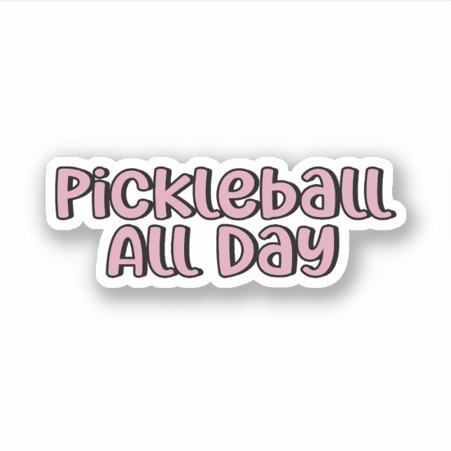 Sticker Pickleball Toute la journée Pickleball rose (Devant)