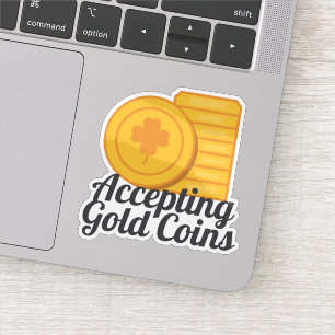 Sticker Pièces d'Or Saint-Patrick Accepte les Pièces d'Or