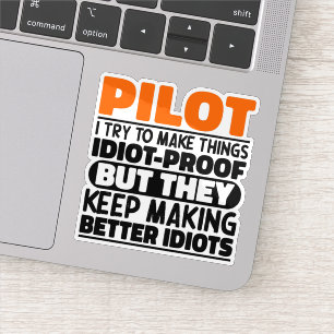 Sticker Pilote J'Essaie De Faire Des Choses Drôle À Dire P