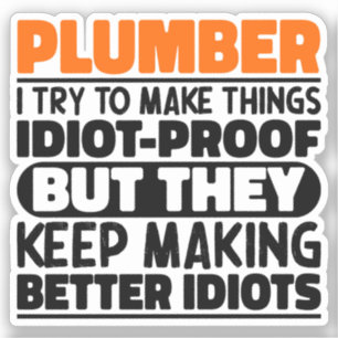 Sticker Plumber J'Essaie De Rendre Les Choses Drôle Dit Pl