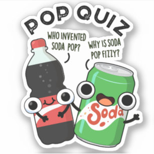 Sticker Pop Quiz Drôle Soda Pop Pun
