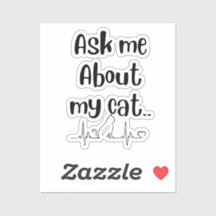 Sticker Posez-moi des questions sur ma dame de chat