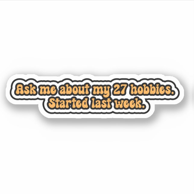 Sticker Posez-moi des questions sur mes 27 passe-temps. Ça (Devant)
