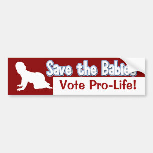 Sticker pour pare-chocs Pro-Life : Sauvez les bébé