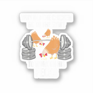 Sticker Pourquoi le poulet est-il allé à la salle de sport