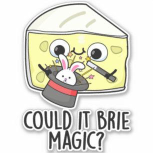 Sticker Pourrait-Il Brider Magie Funny Cheese Pun