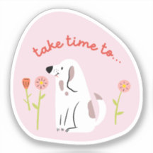 "prendre du temps" chien mignon illustré rose pâle