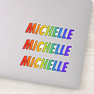 Sticker Prénom "MICHELLE" avec colorant arc-en-ciel amusan