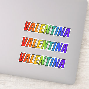 Sticker Prénom "VALENTINA" avec colorant arc-en-ciel amusa