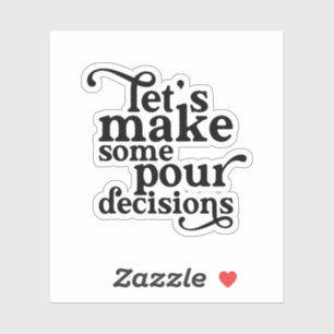 Sticker Prenons des décisions pour