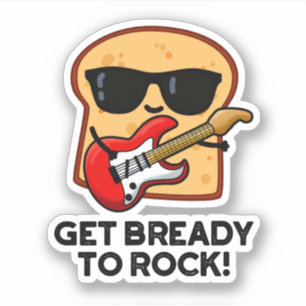 Sticker Préparez-Vous À Rocher Funny Rocker Pun Pain Fil