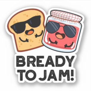 Sticker Prêt À Jam Funny Pain Jam Pun