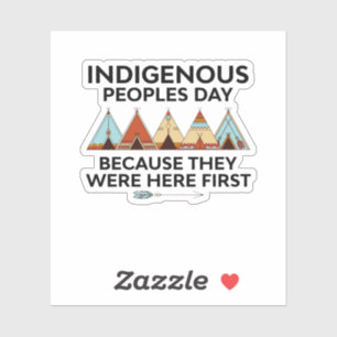 Sticker Prix Indigenous Peoples Day They Were Here First N
