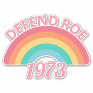 Sticker Pro Abortion - Défendre Roe contre Wade II