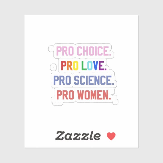 Sticker Pro-Choice Pro-Life Pro-Science Pro-Femmes (Feuille)