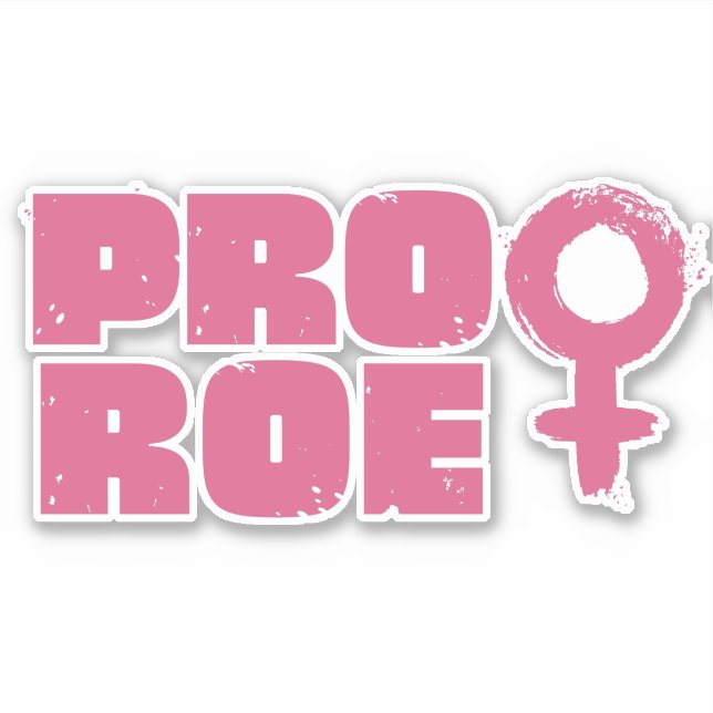 Sticker Pro Roe Droits des femmes Word Art Vinyl Decal (Devant)