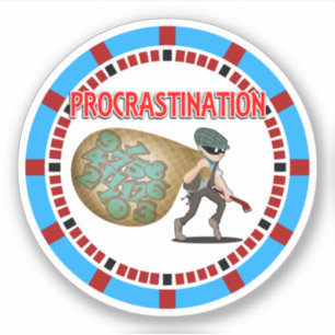 Sticker Procrastination est le voleur du temps