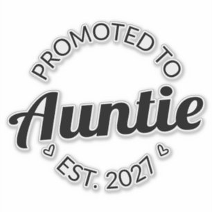 Sticker Promue Tatie Est 2027 Nouvelle Tante I