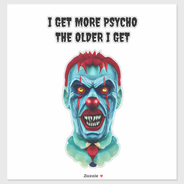 Sticker Psycho Citation Citation Clown tueur Déplaisant Ho (Feuille)