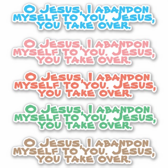 Sticker Puissante prière d'abandon Jésus Vinyl Contour (Devant)