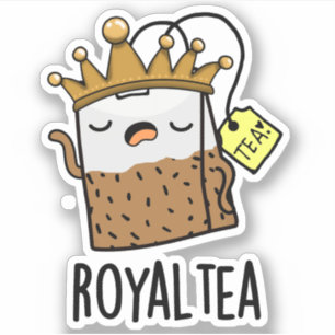 Sticker Pun de thé amusant Royal tea