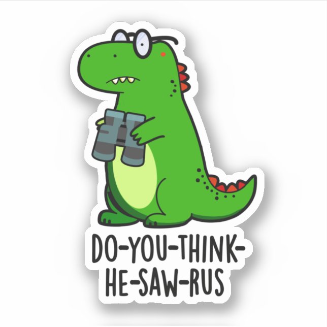 Sticker Pun Dinosaure Dinosaure Drôle (Devant)