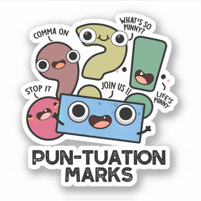 Sticker Pun-tuation Marks Funny Pun de ponctuation (Devant)